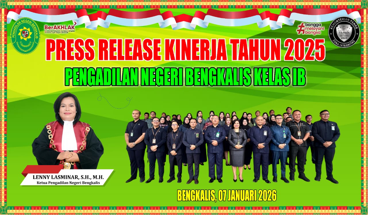 Selamat atas Pelakanaan Press Release Kinerja Tahun 2025 PN Bengkalis